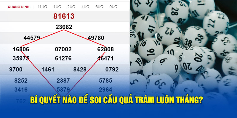 Bí quyết nào để soi cầu quả trám luôn thắng?